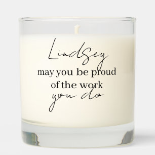 May you be proud of the work you do thank you gift scented candle