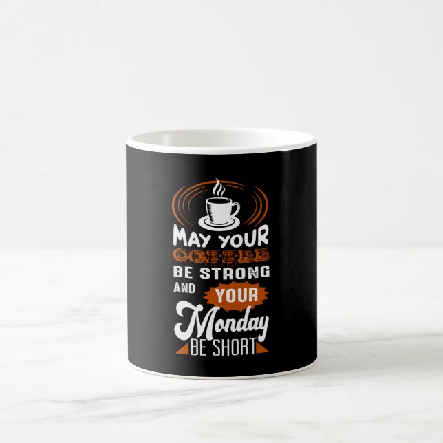 May you Coffee be Strong Mug (Center)