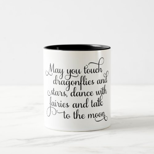 May you dance with fairies Irish Blessing Two_Tone Coffee Mug