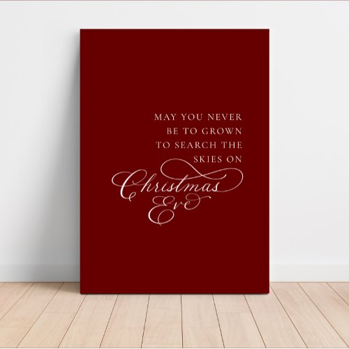 May You Never Be Too Grown For Christmas Eve Faux Canvas Print