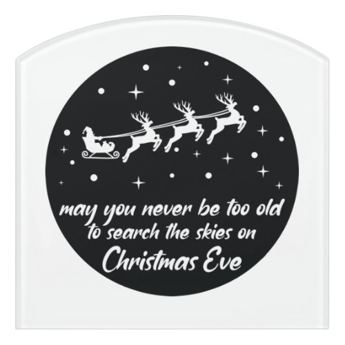 May You Never Be Too Old To Search Skies Christmas Door Sign