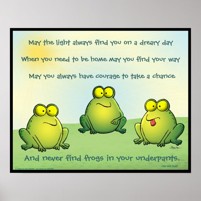 May You Never Find Frogs In Your Underpants Poster (Front)