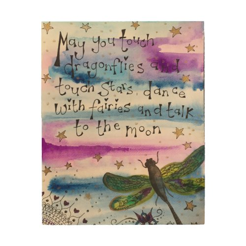 May you touch dragonflies positivity quote art