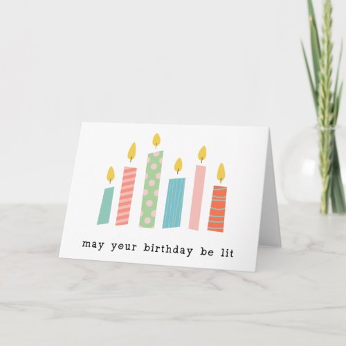 May Your Birthday Be Lit Pastel Candles Card