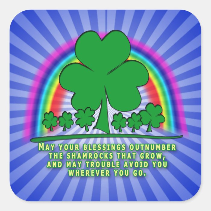 MAY YOUR BLESSINGS OUTNUMBER SHAMROCKS SQUARE STICKER