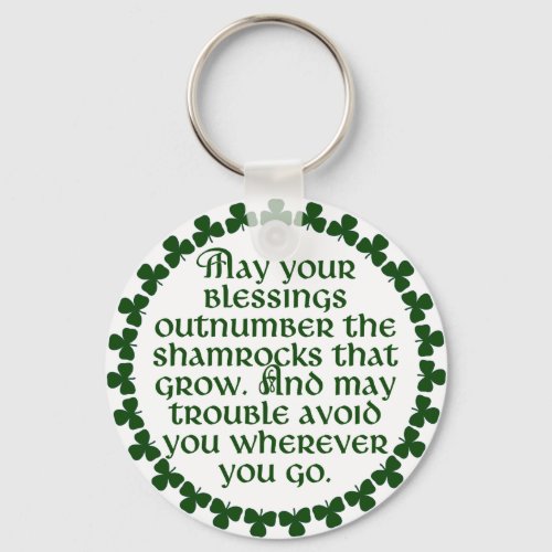 May your blessings outnumber the shamrocks Irish Keychain