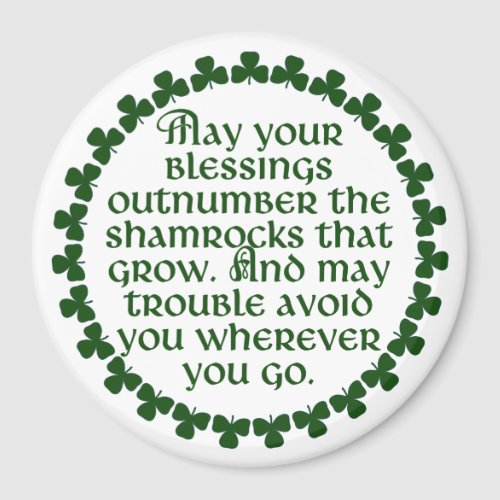 May your blessings outnumber the shamrocks Irish Magnet