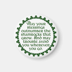 May your blessings outnumber the shamrocks, Irish Magnet