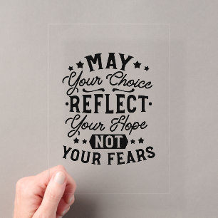May Your Choice Reflect Your Hope Quotes Acrylic Invitations