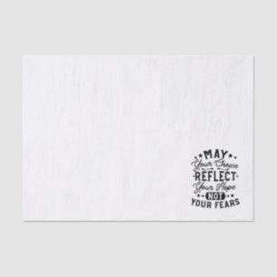 May Your Choice Reflect Your Hope Quotes Tissue Paper