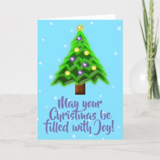 May your Christmas be filled with Joy! Holiday Card