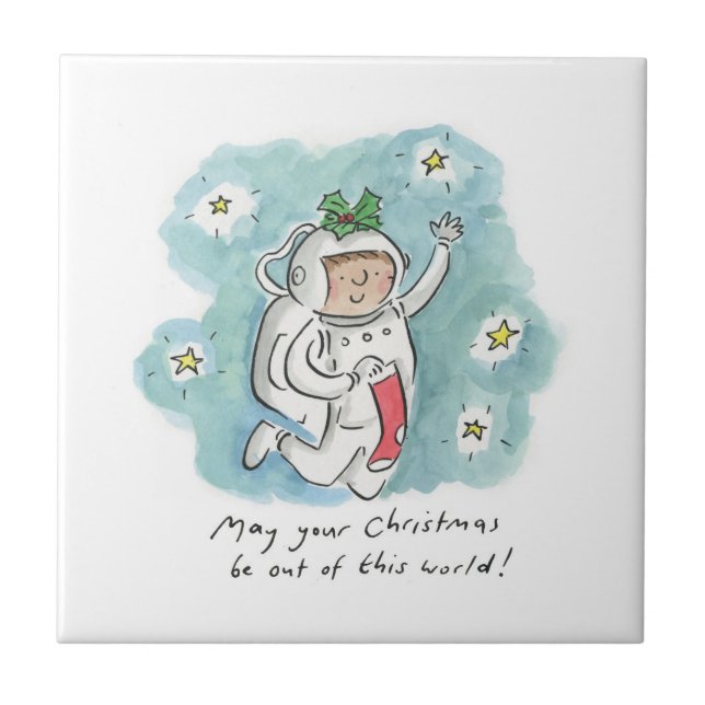 May your Christmas be out of this world Ceramic Tile (Front)