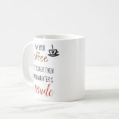 May Your Coffee Stronger Then Daughter's Attitude Coffee Mug (Front Left)