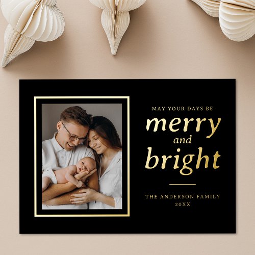 May Your Days Be Merry and Bright Black 2 Photo Foil Holiday Card