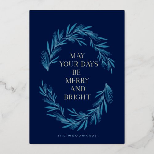 May Your Days be Merry and Bright Christmas Design Foil Holiday Card
