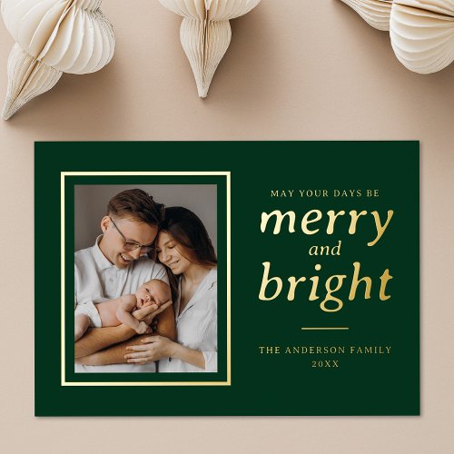 May Your Days Be Merry and Bright Green 2 Photo Foil Holiday Card