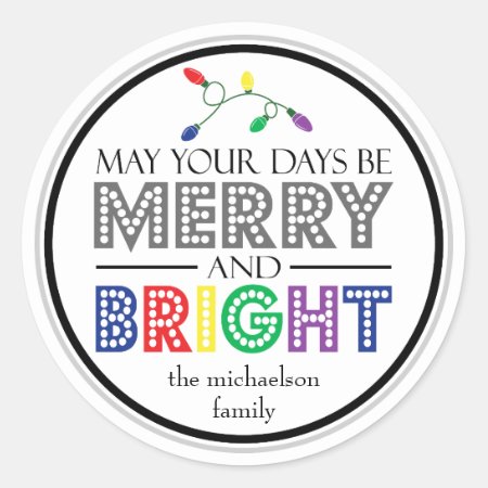 May Your Days Be Merry And Bright (lights) Classic Round Sticker