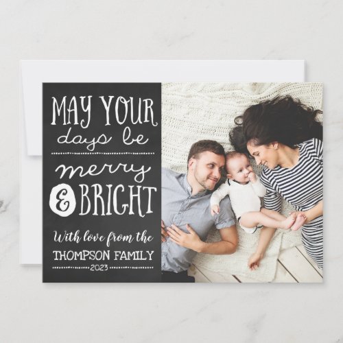 May Your Days Be Merry and Bright Photo Card