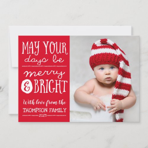 May Your Days Be Merry and Bright Photo Card