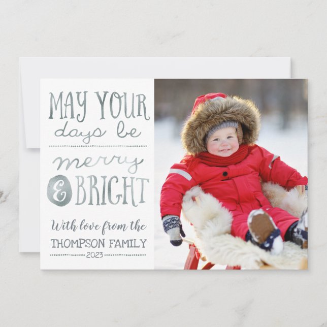 May Your Days Be Merry and Bright Photo Card (Front)