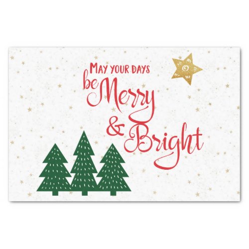 May Your Days Be Merry and Bright Trees Gold Star Tissue Paper