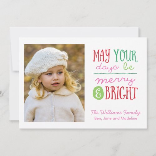 May Your Days Be Merry  Bright Photo Holiday Card