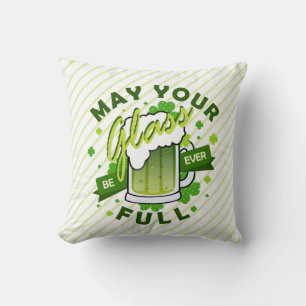 May Your Glass Be Full Green Beer St. Patrick's Throw Pillow