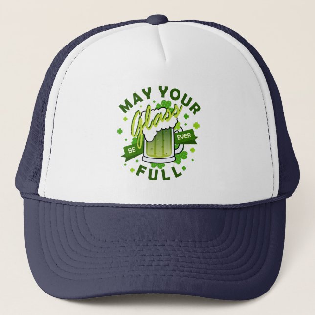 May Your Glass Be Full Green Beer St. Patrick's Trucker Hat (Front)