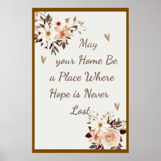 May your home be a place where hope is never lost poster