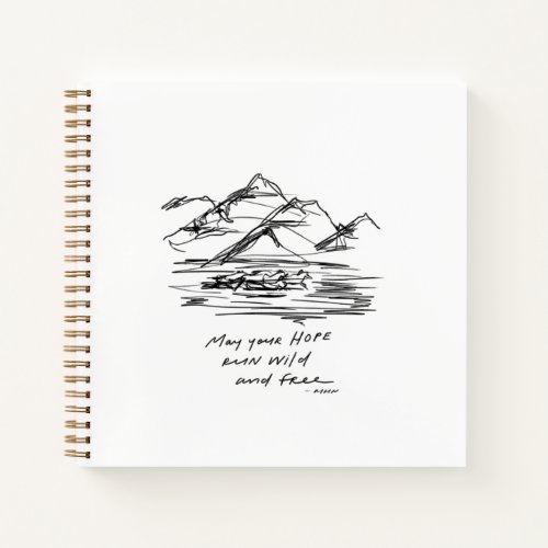 May your hope run wild and free _ inspirational notebook