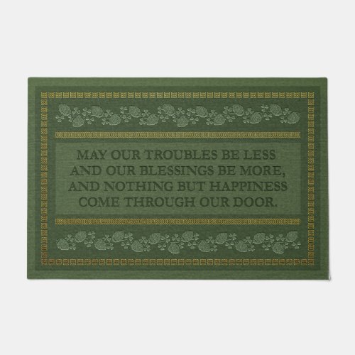 May your troubles be less your blessings be more doormat