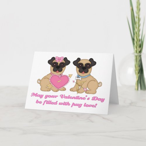 May Your Valentines Day Be Filled with Pug Love Holiday Card