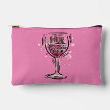 May Your Wine Be Stronger Than Your Daughter's Att