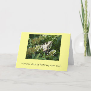 May your wings be fluttering again soon card