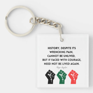Maya Angelou Quote History Courage Sudan Keychain