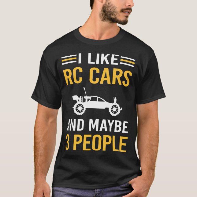 Maybe 3 People RC Car Cars T-Shirt (Front)