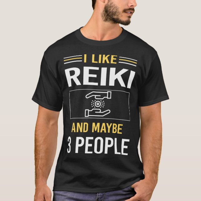 Maybe 3 People Reiki T-Shirt (Front)