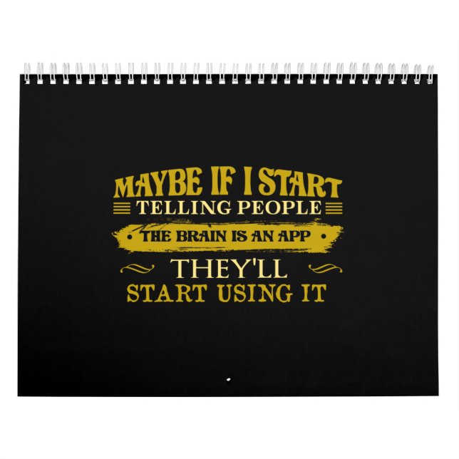 Maybe If I Start Telling People The Brain Is App Calendar (Cover)