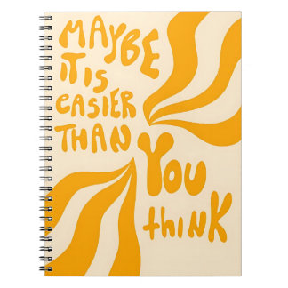 Maybe It’s Easier Than You Think – Motivational Notebook