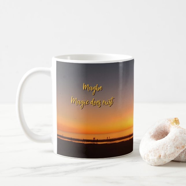 "Maybe Magic Does Exist" Coffee Mug (With Donut)
