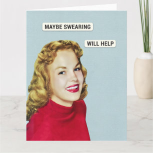 Maybe Swearing Will Help Card