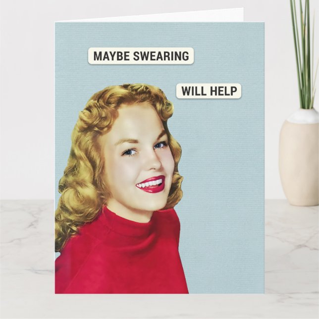 Maybe Swearing Will Help Card (Front)
