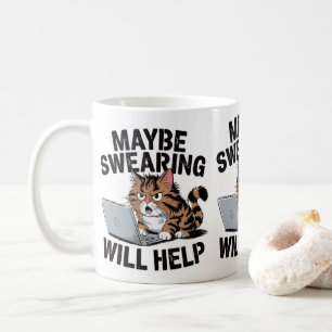 Maybe Swearing Will Help Cat Owners Cat Moms & Dad Coffee Mug