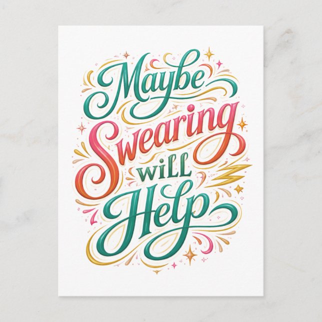 "Maybe Swearing Will Help" Postcard (Front)