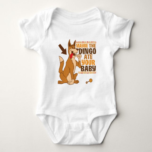 Maybe The Dingo Ate Your Baby Baby Bodysuit (Front)