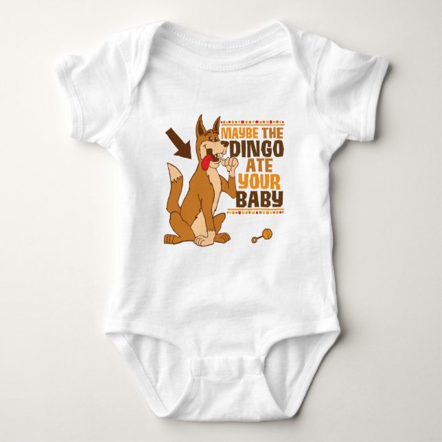Maybe The Dingo Ate Your Baby Bodysuit (Front)