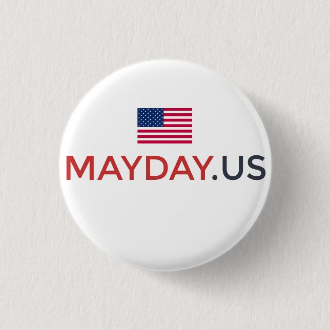 MAYDAY Supporter Button (Front)