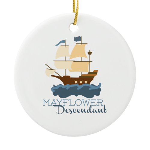Mayflower Descendant Ceramic Ornament