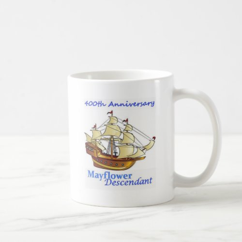 Mayflower Descendant Sailing Ship Anniversary Coffee Mug