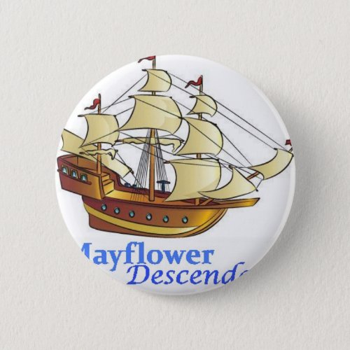 Mayflower Descendant Sailing Ship Button